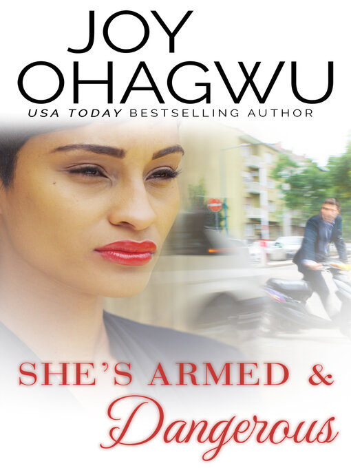 Title details for She's Armed & Dangerous by Joy Ohagwu - Available